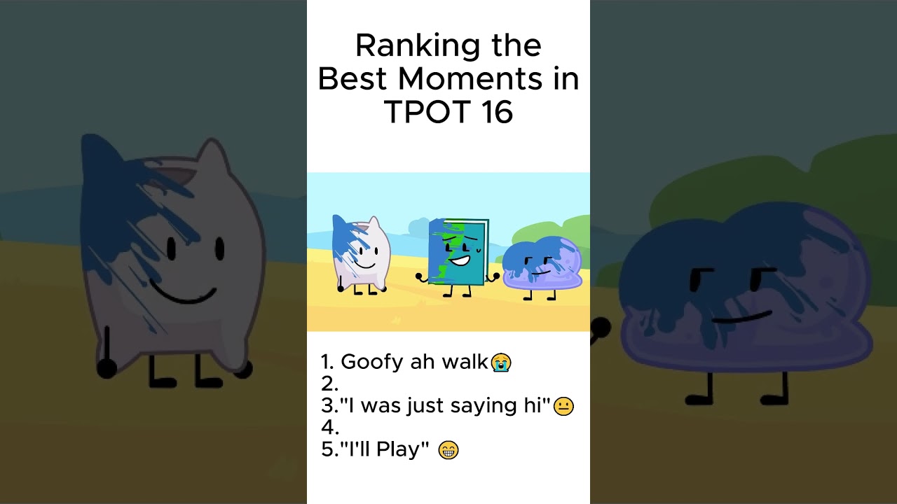 Ranking the Best Moments in TPOT 16 #bfdi #bfb #tpot #thepoweroftwo #osc #memes #objectshowcommunity