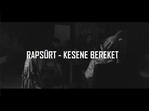 RAPSÜRT - KESENE BEREKET //