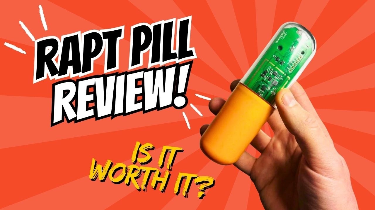 Rapt Pill Review! Is It Worth It!?
