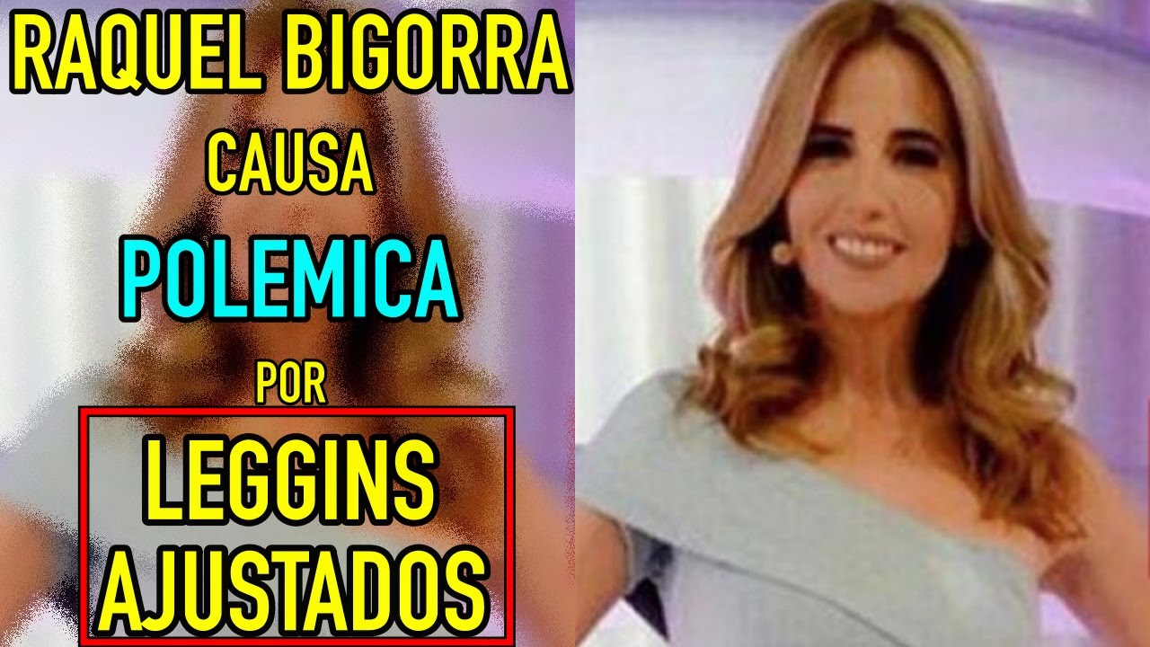 Raquel Bigorra CAUSA POLEMICA por EJERCICIO en LEGGINS AJUSTADOS
