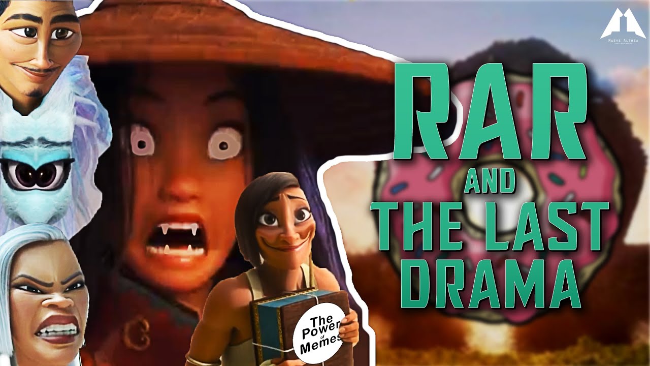 RAR and The Last Drama [YTP] Raya and The Last Dragon Memes on Crack Parody