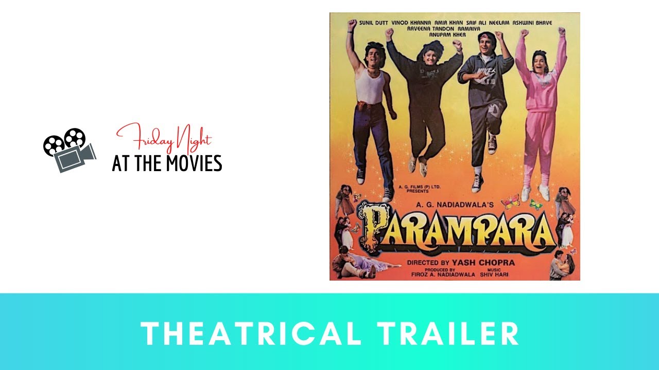 RARE Theatrical Trailer for Yash Chopra's Parampara