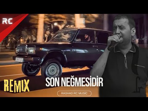 Rashad RC & Xəyyam - Bəlkədə Son Nəğməsidir | REMİX