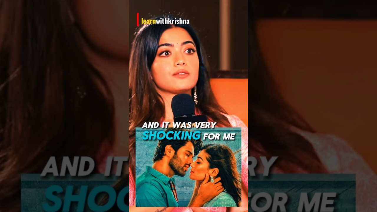 Rashmika Mandanna🫶😘 First Kiss On Screen Vijay Deverakonda | Rashmika Interview