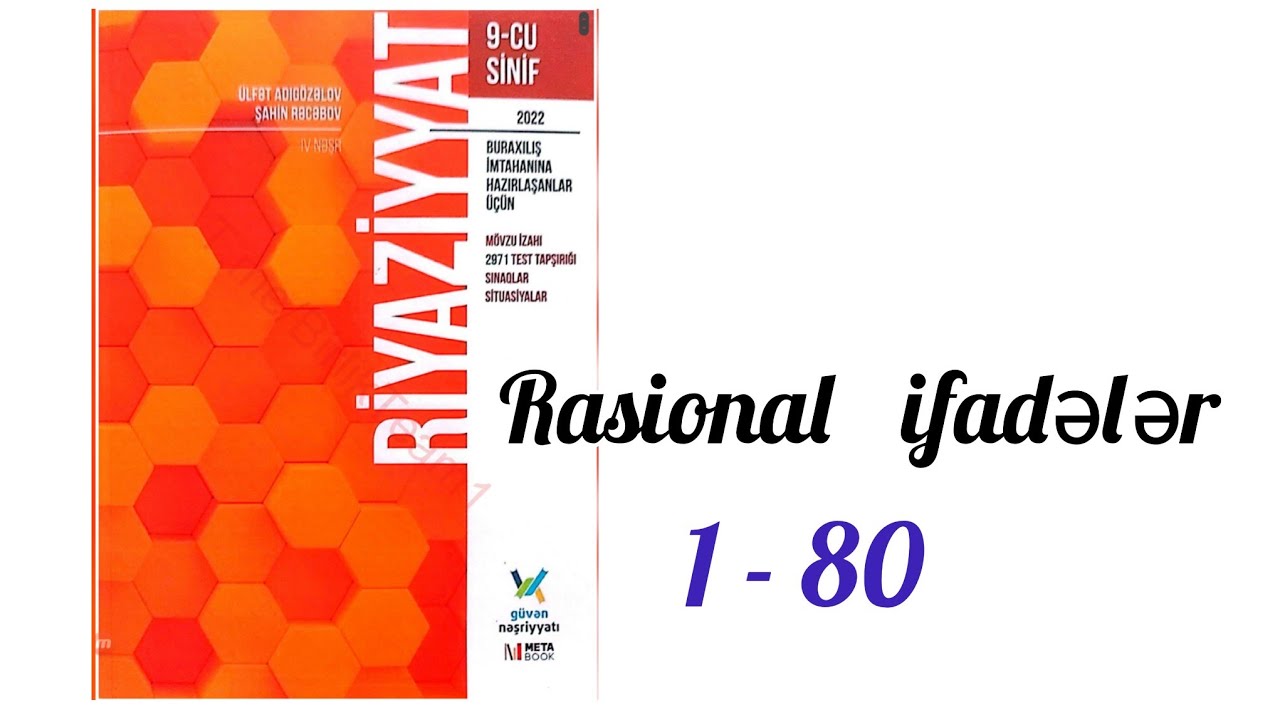 Rasional ifadələr (1-80).#güvən nəşriyyat-2022  #9cusinif  #riyaziyyat  #buraxilisimtahani