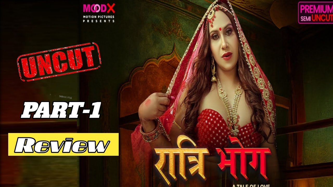 RATRI BHOG - Part 1 Review ! Moodx Ott App ! Moodx Ott New Uncut Web Series