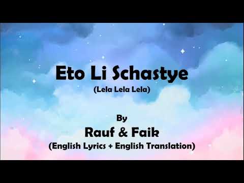 Rauf and Faik - Eto Li Schastye (English Lyrics + English Translation) Rauf #Faik #Lelalelalelasong
