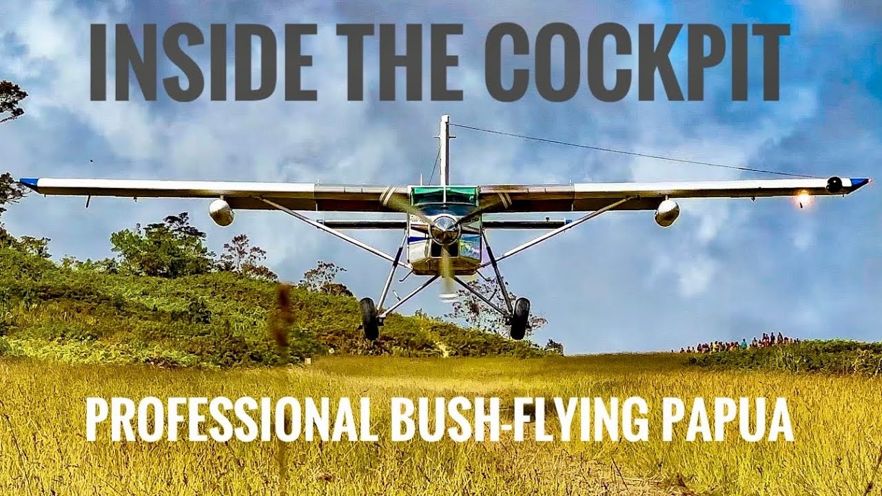 RAW Bushflying Training in Papua: What It REALLY Takes