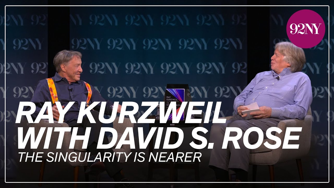Ray Kurzweil with David S. Rose: The Singularity is Nearer