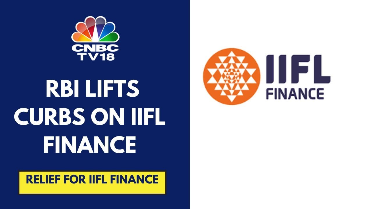 RBI Lifts Restrictions On IIFL Finance's Gold Loan Business | CNBC TV18