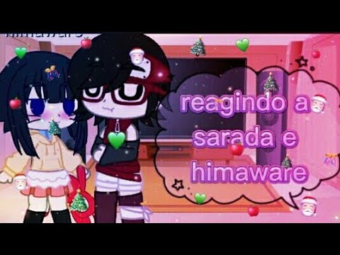 reagindo a sarada e himaware como Vanessa lopes e clara silva