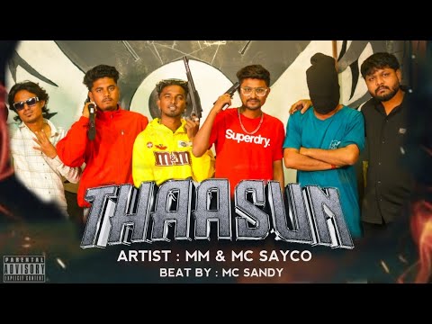 REAL MM X MC SAYCO - THAASUN | Beat By MC Sandy | Official Video Song 2k25