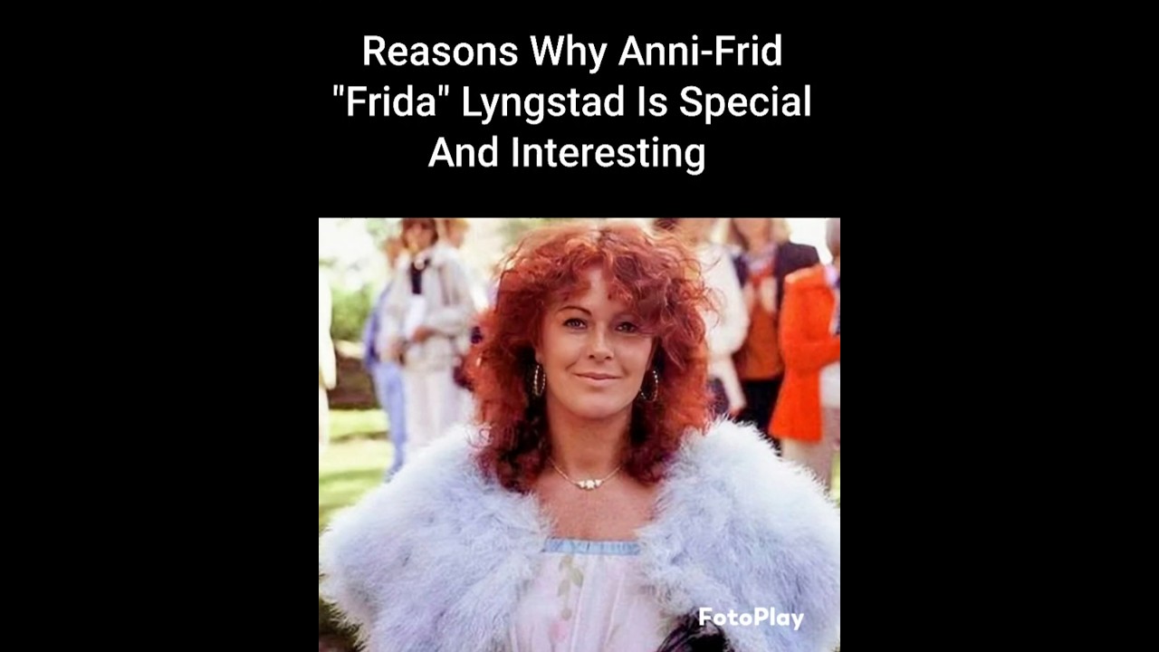 Reasons Why Anni-Frid 
