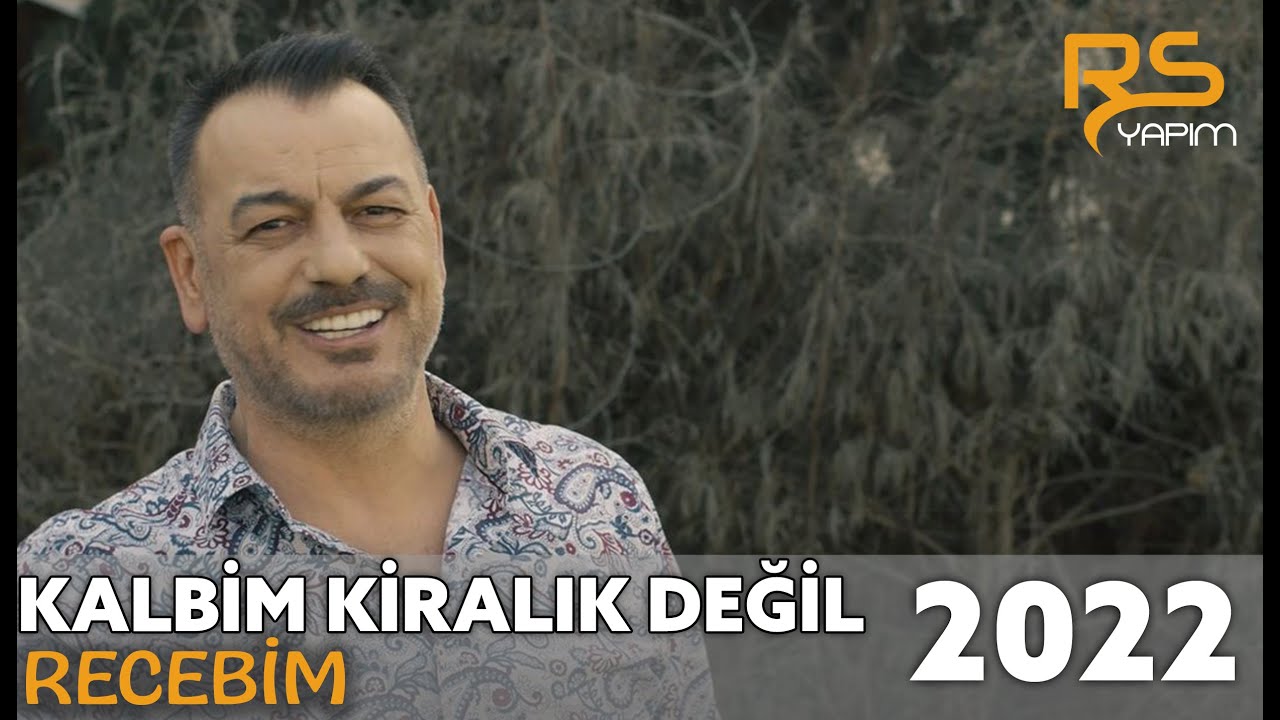 Recebim - Kalbim Kiralık Değil '2022'