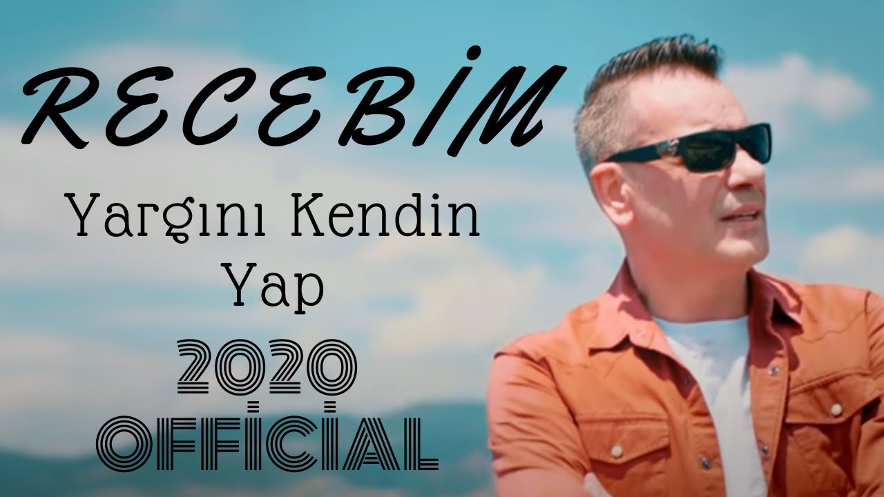 Recebim - Yargını Kendin Yap '2020 Yeni Klip'