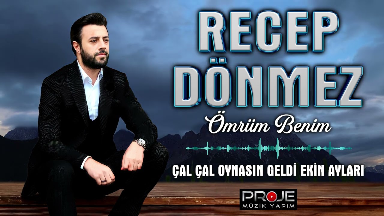 Recep Dönmez  /  Çal Çal Oynasın / Geldi Ekin Ayları