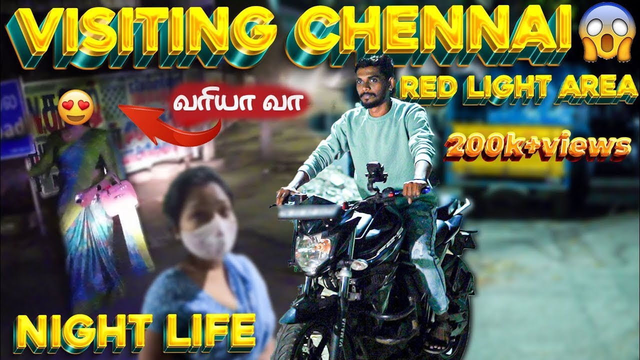 RED LIGHT AREA IN CHENNAI😍  CUTE GIRLS 😜Chennai Night Life Part -1 🤯   SHEIK VLOG #redlightarea