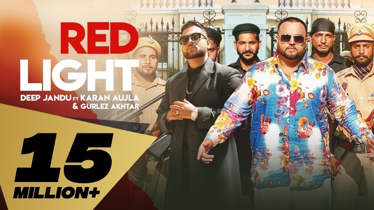 Red Light (Full Video) Deep Jandu Feat. Karan Aujla I Gurlez Akhtar | Latest Punjabi Song 2019