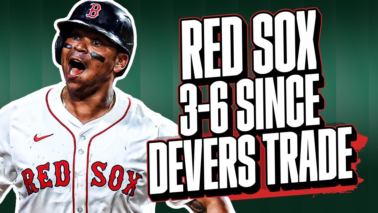 Red Sox Spiraling Without Rafael Devers || Section 10 Podcast
