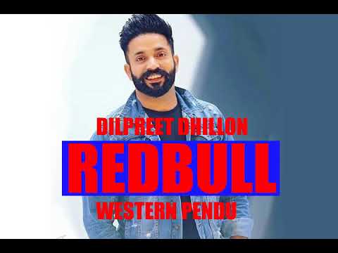 'redbull' new song extended version dilpreet dhillon ft. western pendu