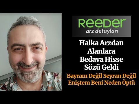 Reeder Teknoloji Halka Arzdan Hisse Alanlara Bedava Hisse Sözü Verdi #reedr