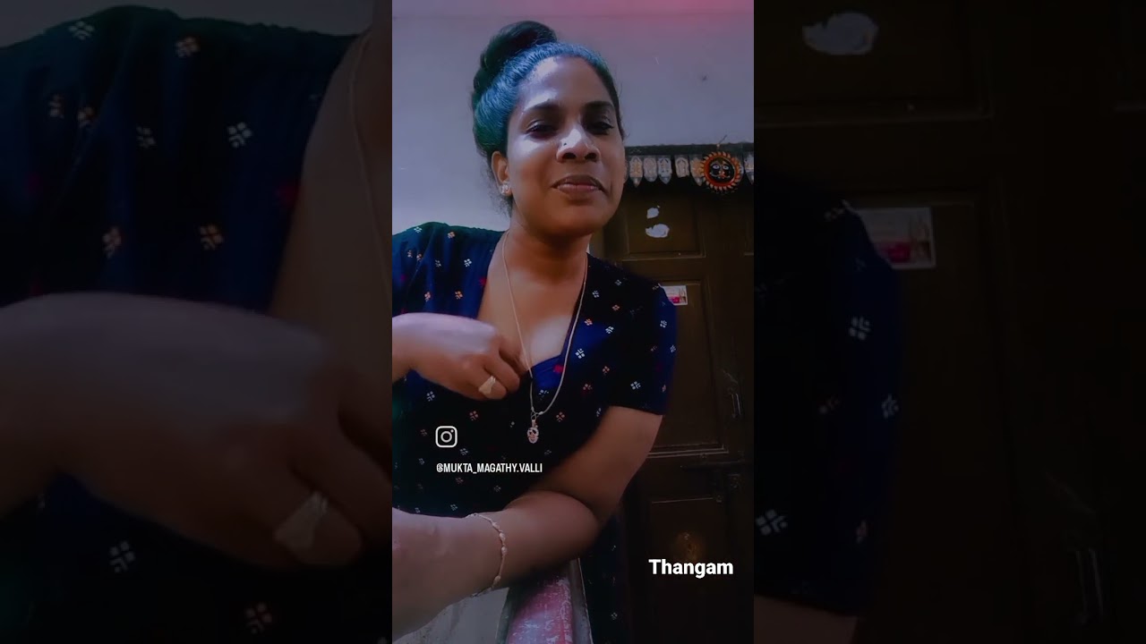 #reels #mukta_magathy. valli,#thangam