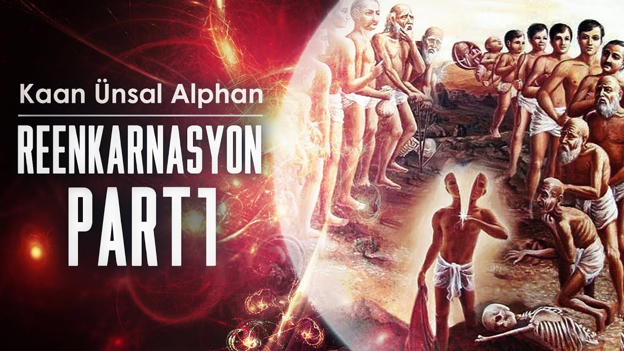 Reenkarnasyon: Ruhun Evrimi | 1. Bölüm