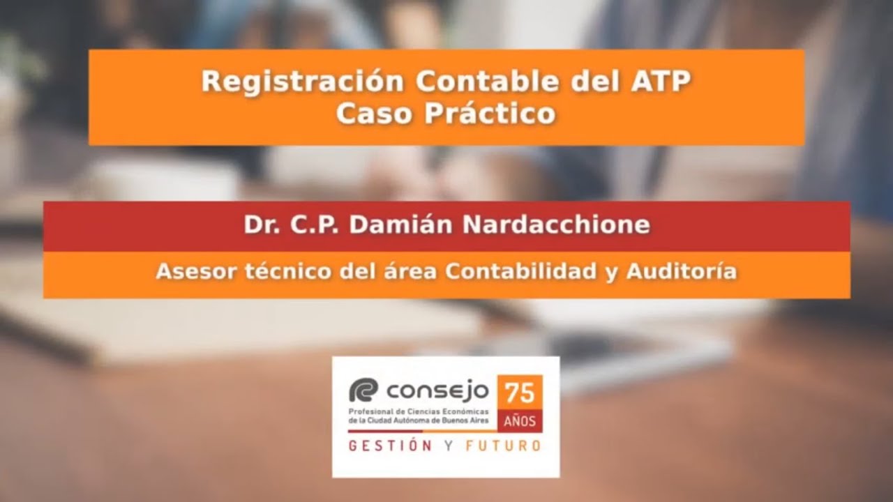 Ref. 141GT. Registración contable ATP. Caso práctico y modelo de nota