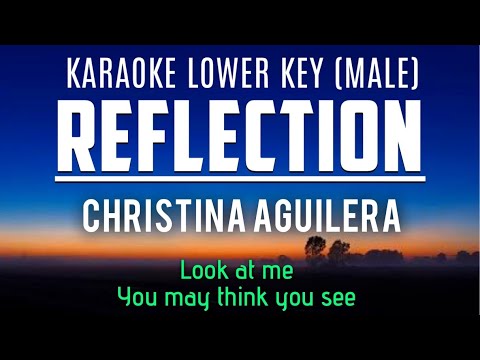 Reflection - Christina Aguilera Karaoke Lower Key Male +3 B