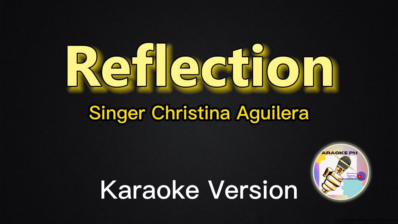Reflection - Christina Aguilera (Karaoke Version)