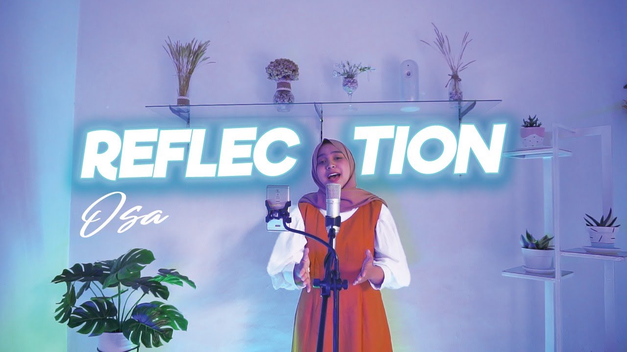 REFLECTION - (OST Mulan Cover) by Osa