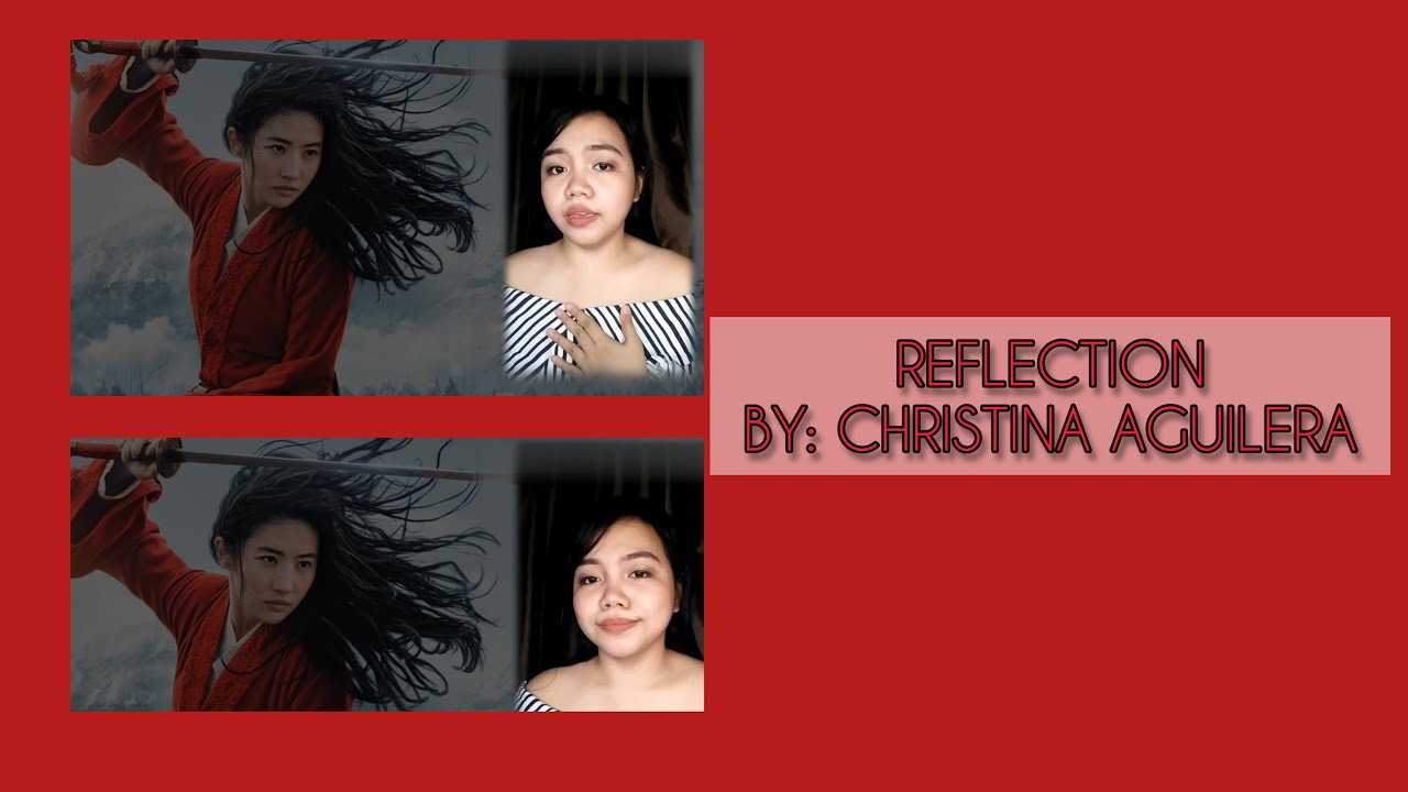REFLECTION (MULAN 2020) - CHRISTINA AGUILERA (COVER)