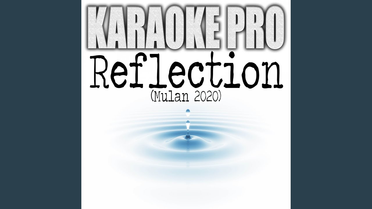 Reflection (Mulan 2020) (Originally Performed by Christina Aguilera)