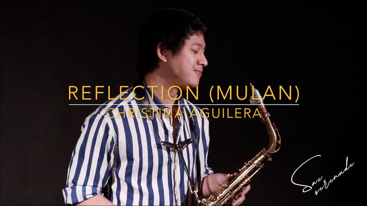 Reflection (Mulan OST) - Christina Aguilera - Saxophone Cover | Saxserenade