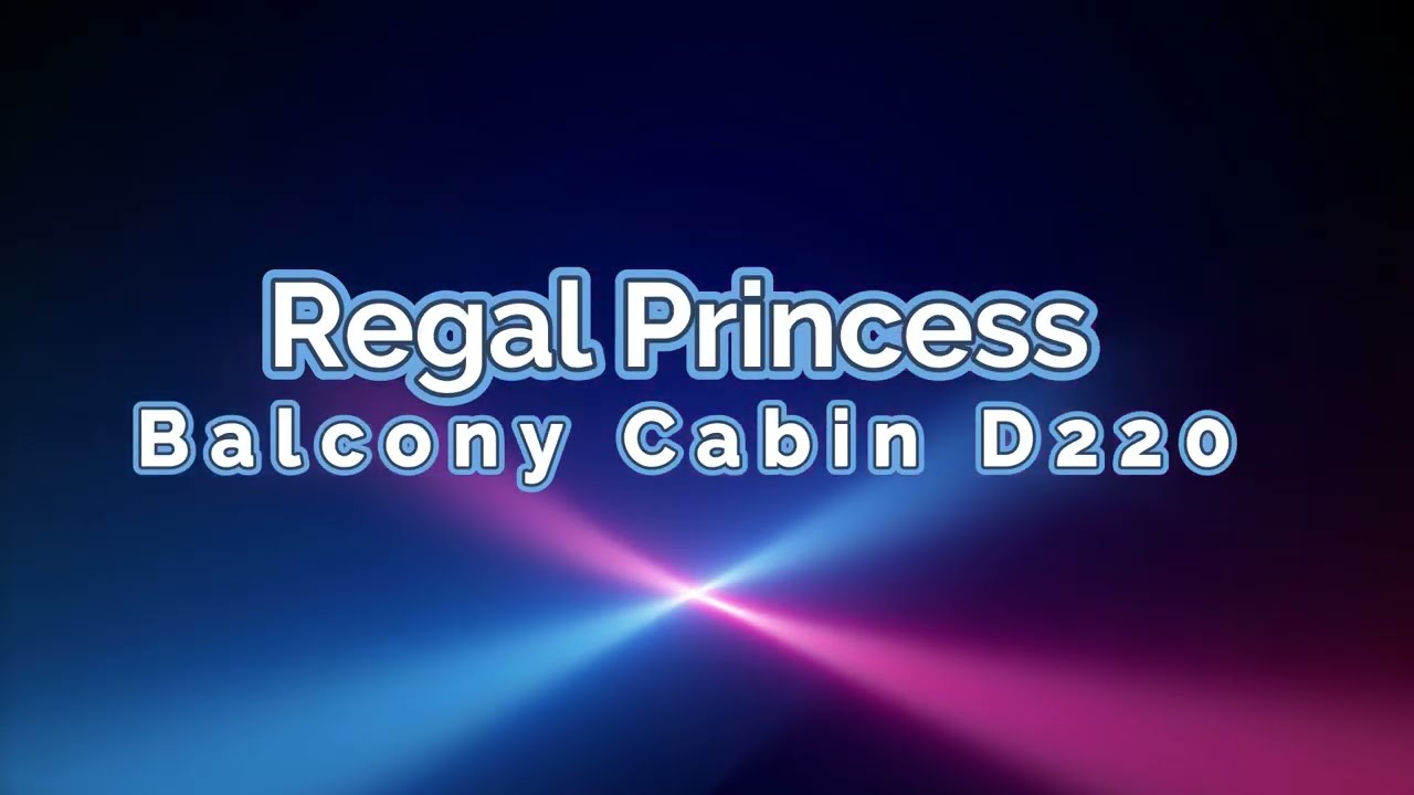 Regal Princess Deluxe Balcony D220