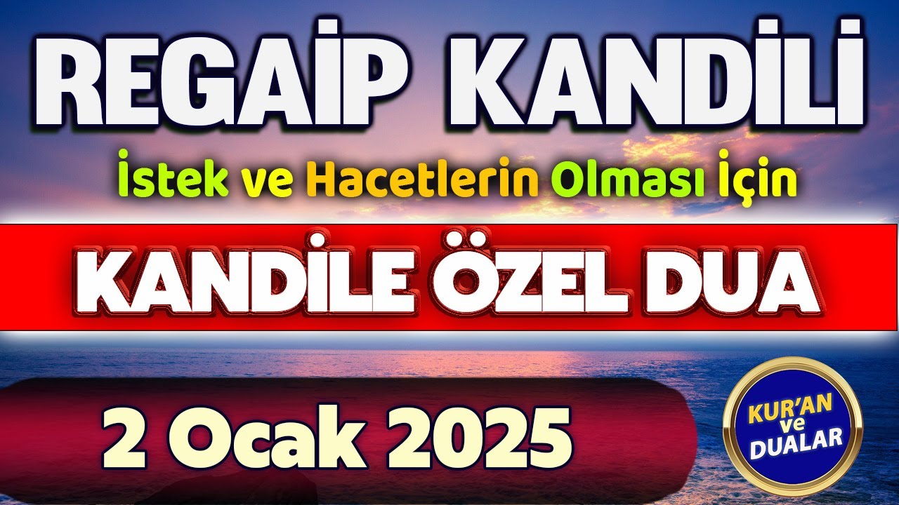 REGAİP KANDİLİ DUASI Şifalı Dualar Hazinesi