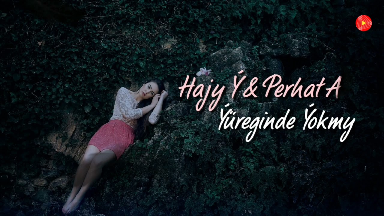 Ýüreginde Ýokmy - Perhat Atayew & Hajy Yazmammedow 2022  ( Official Music )
