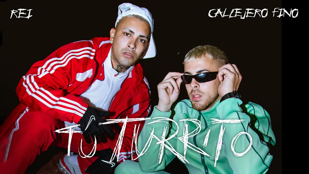 Rei, Callejero Fino - Tu Turrito (Video Oficial)