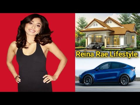 Reina Rae Lifestyle | Biography | net worth | family | home | car collection | best movies | insta
