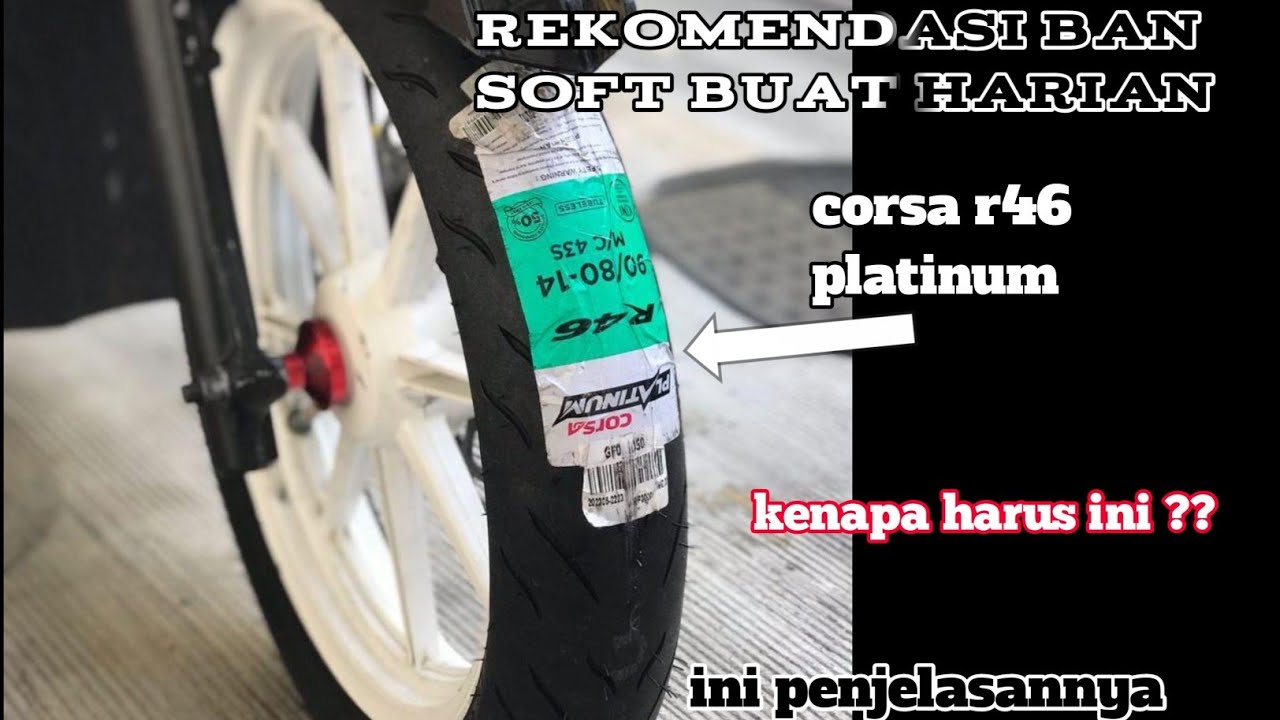 Rekomendasi ban soft compound buat harian - corsa r46