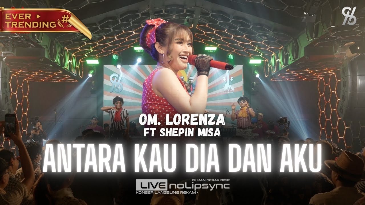 RELAKAN AKU MEMILIH DIA | OM LORENZA ft. SHEPIN MISA - ANTARA KAU DIA DAN AKU | (Viral Jadul)