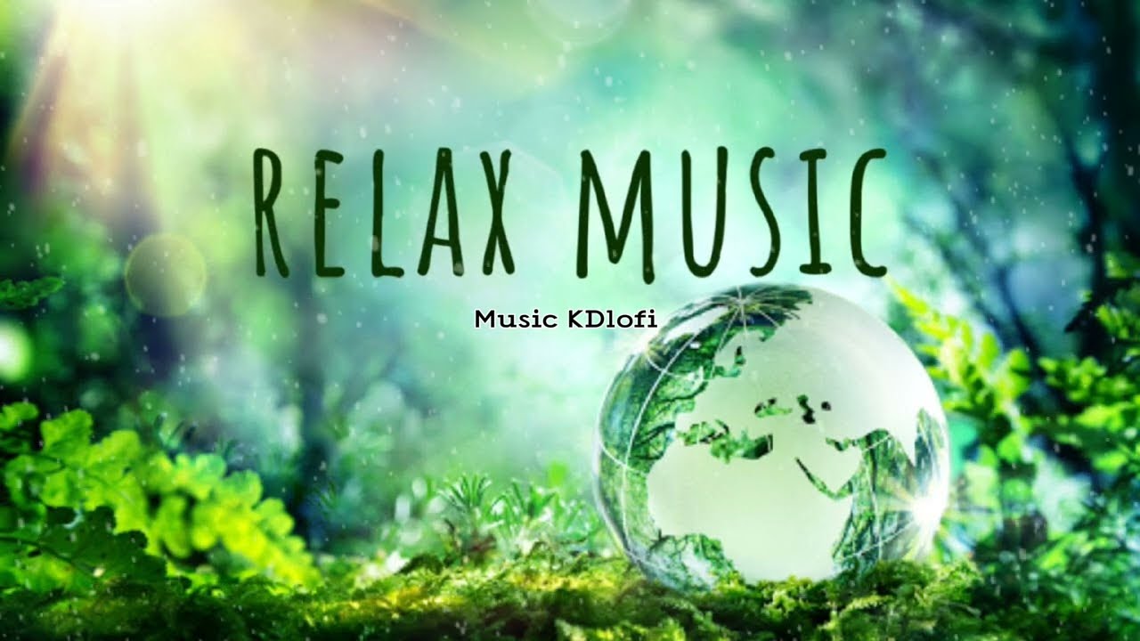 Relaxing Music Sounds/😌😌/music KDlofi/youtube video