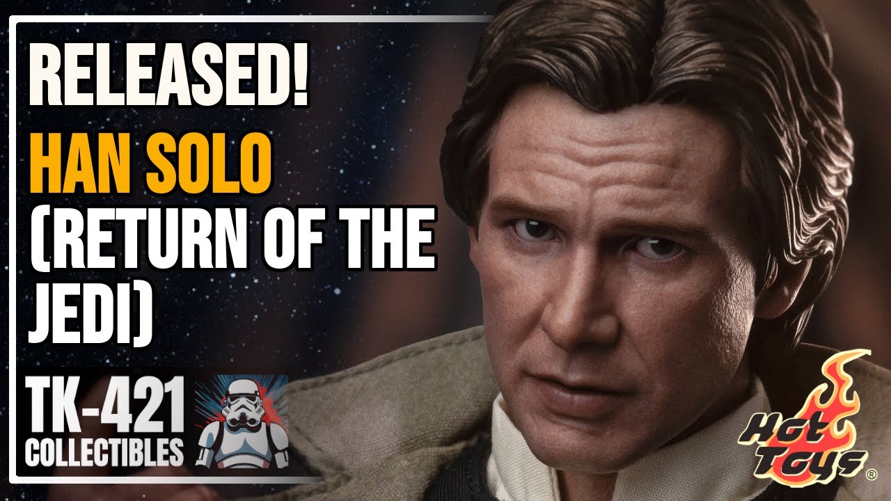 Released! ROTJ HAN SOLO! Hot Toys Just Dropped Blogger Pics – Reaction!