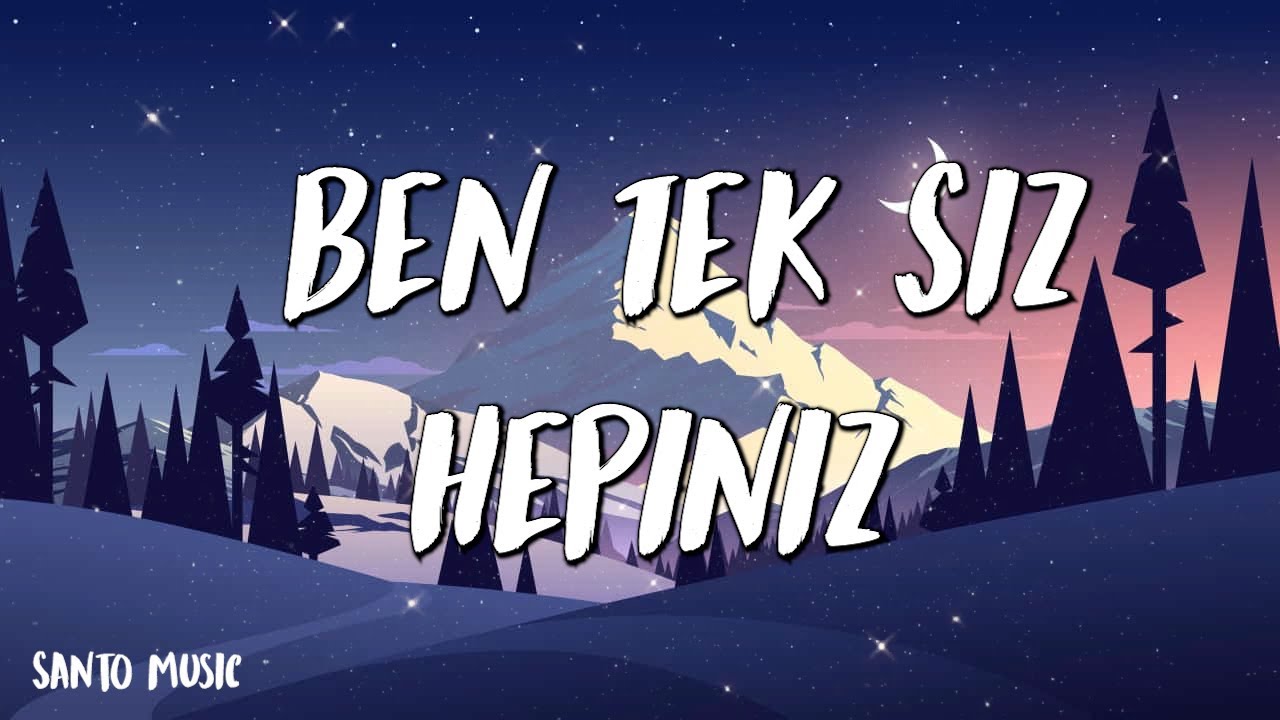 İrem Derici - Ben Tek Siz Hepiniz - (Şarkı sözü / Lyrics)
