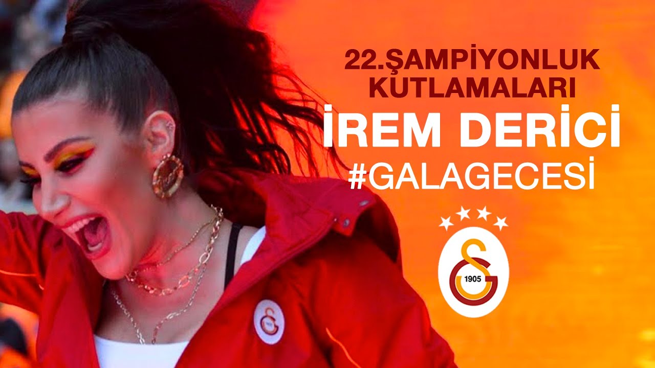 İrem Derici | #GalaGecesi - Galatasaray