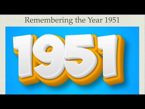 Remembering the Year 1951