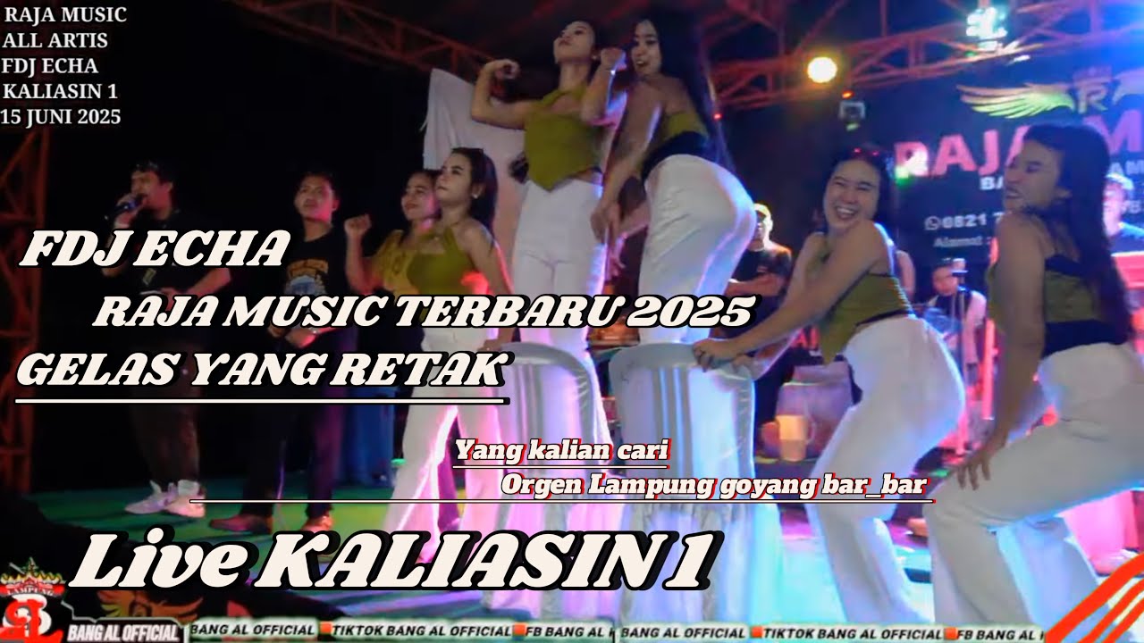 REMIX LAMPUNG_GELAS YANG RETAK FULL BASS||FDJ ECHA X RAJA MUSIC LIVE KALIASIN 1 2025