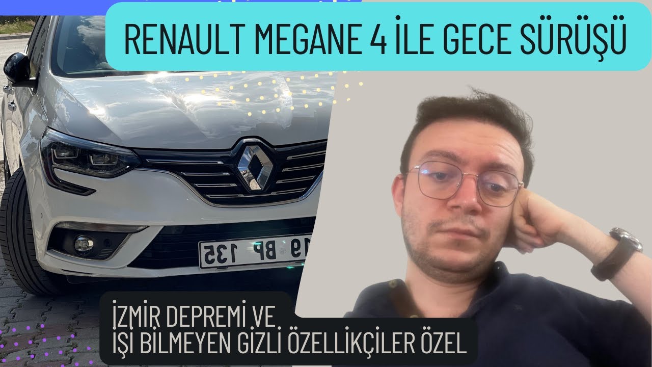 Renault Megane 4 ile Gece Sürüşü