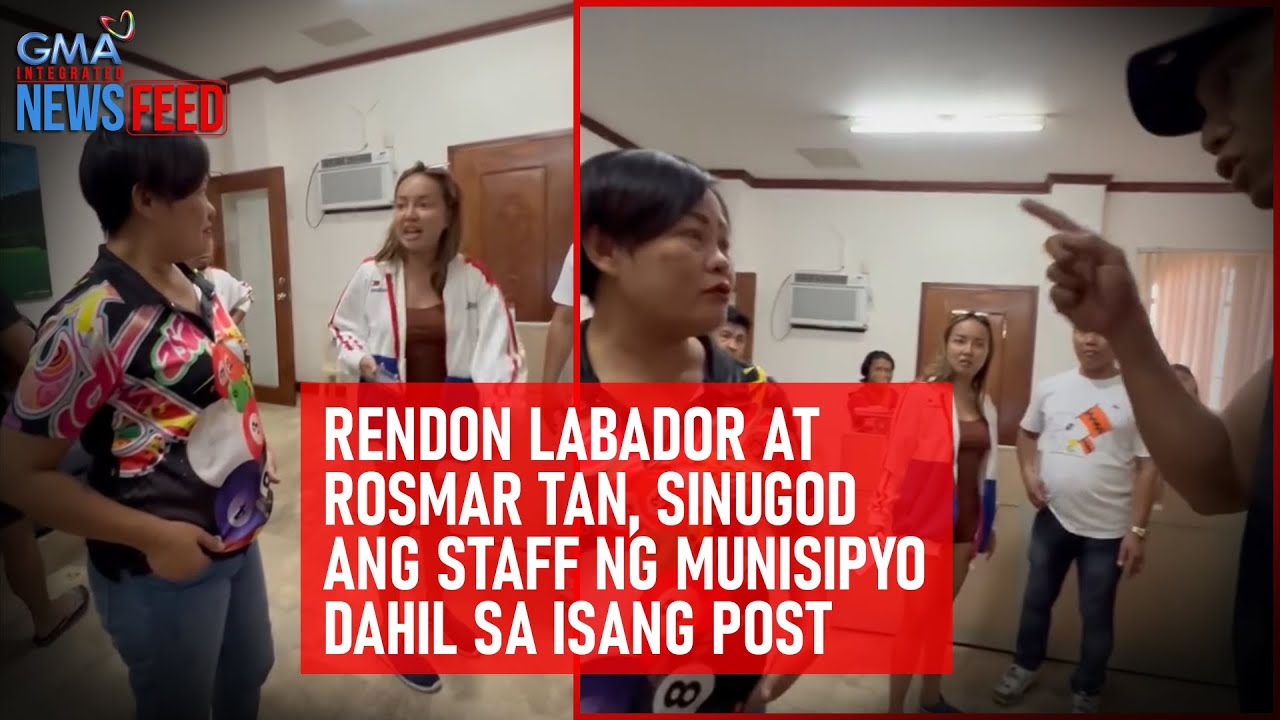 Rendon Labador at Rosmar Tan, sinugod ang staff ng munisipyo dahil sa... | GMA Integrated Newsfeed