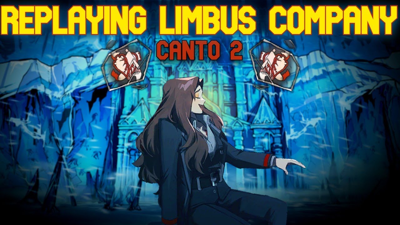 Replaying (and Reviewing) Limbus Company: Canto 2